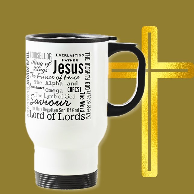 The Beautiful Names of Jesus  Travel Mug (Creator Uploaded)