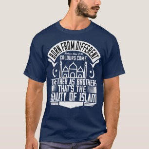 The beauty of islam Islamic Sayings gift T-Shirt