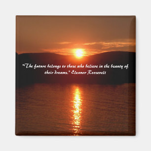 The Beauty of Your Dreams magnet