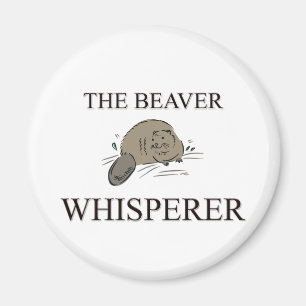 The Beaver Whisperer Magnet