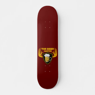 THE BEER HUNTER funny beer lover quote gift Skateboard