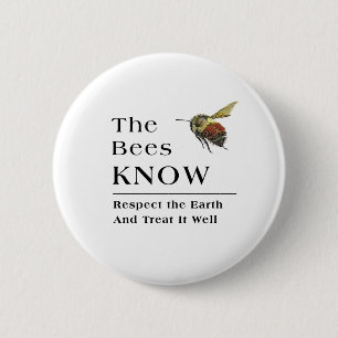 The Bees Know 6 Cm Round Badge