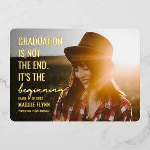 The Beginning Foil Graduation Photo Invitation