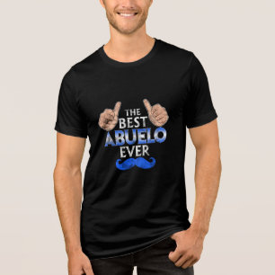 The Best Abuelo Ever Tri-Blend Shirt