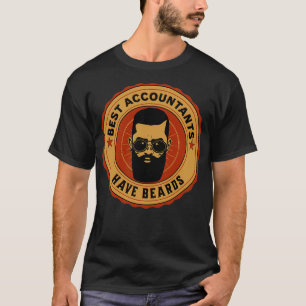 The Best Accountants Have Beards T-Shirt