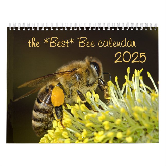 The Best Bee Calendar 2025 w/Photos & Descriptions (Cover)