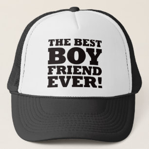 The Best Boyfriend Ever Trucker Hat