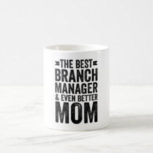 The Best Branch Manager And Even Better Mum Coffee Mug