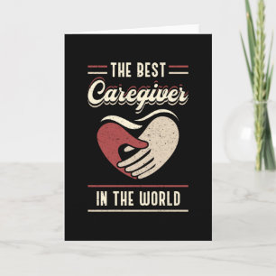 The Best Caregiver In The World Nursing Care Funny Card