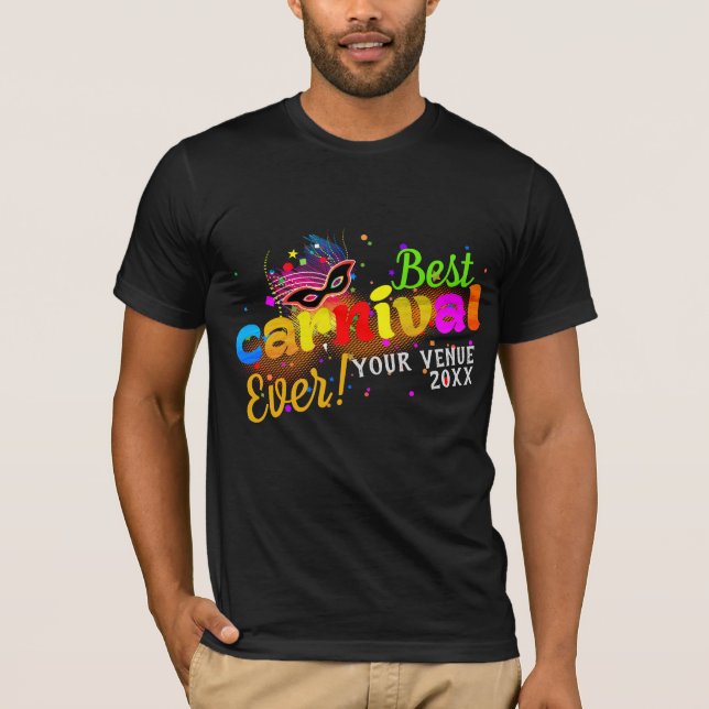 The Best Carnival Ever! (@ your venue/year) T-Shirt (Front)