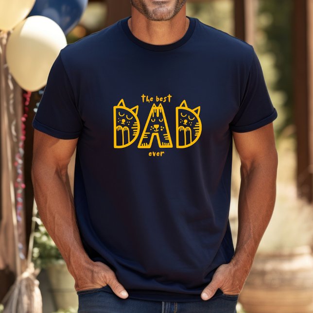 THE BEST CAT DAD EVER  T-Shirt (Celebrate your love for cats with our best cat dad ever t-shirt. Gift for all dads on Father's Day.)