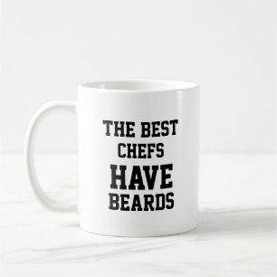 The Best Chefs Have Beards Coffee Mug