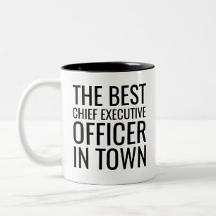 The Best Chief Executive Officer In Town Two-Tone Coffee Mug