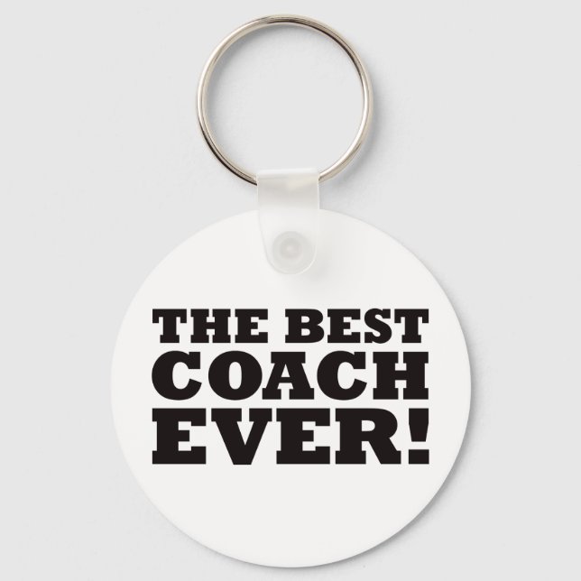 The Best Coach Ever Key Ring (Front)