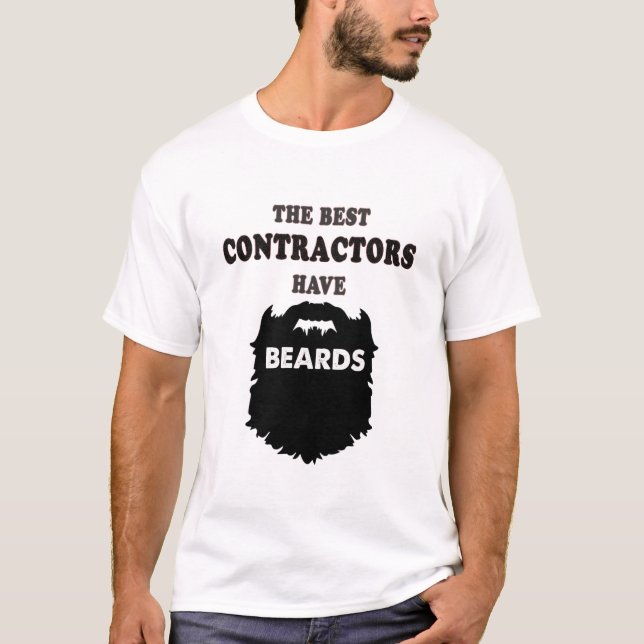 the best contractors have beards gift men t-shirt (Front)