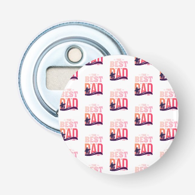 The Best Dad Ever Bottle Opener (Front)