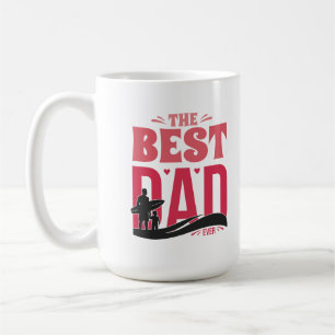 The Best Dad Ever Coffee Mug