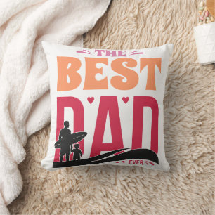 The Best Dad Ever Cushion