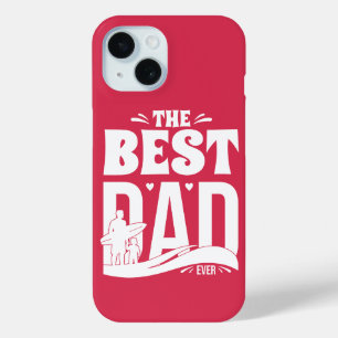 The Best Dad Ever - Father & Child iPhone 15 Case
