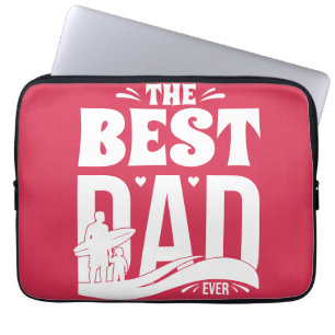 The Best Dad Ever - Father & Child Laptop Sleeve