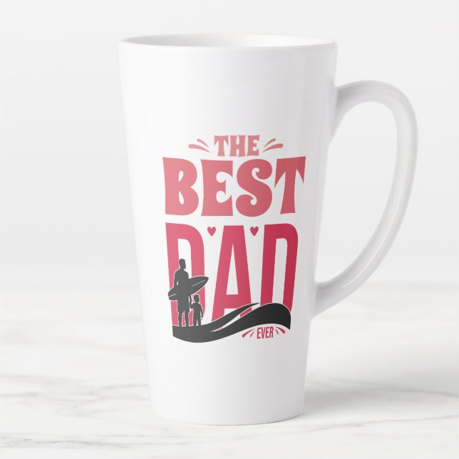 The Best Dad Ever Latte Mug (Right)