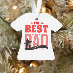 The Best Dad Ever Ornament
