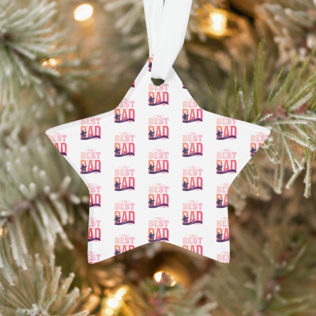 The Best Dad Ever Ornament (Tree)