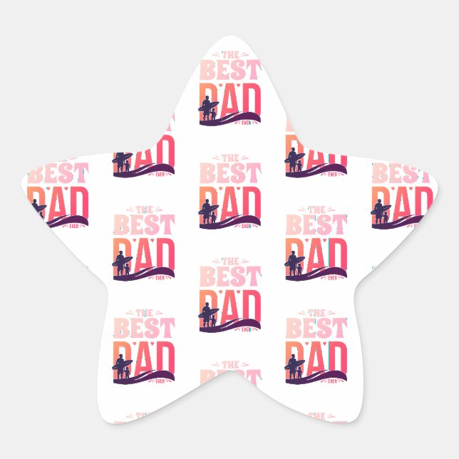 The Best Dad Ever Star Sticker (Front)