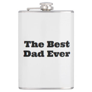 The best dad ever text hip flask