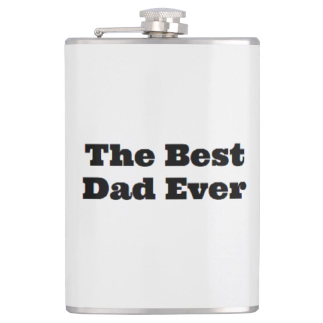 The best dad ever text hip flask (Front)
