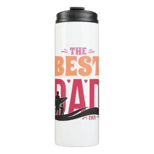 The Best Dad Ever Thermal Tumbler