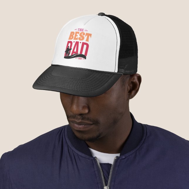 The Best Dad Ever Trucker Hat (In Situ)