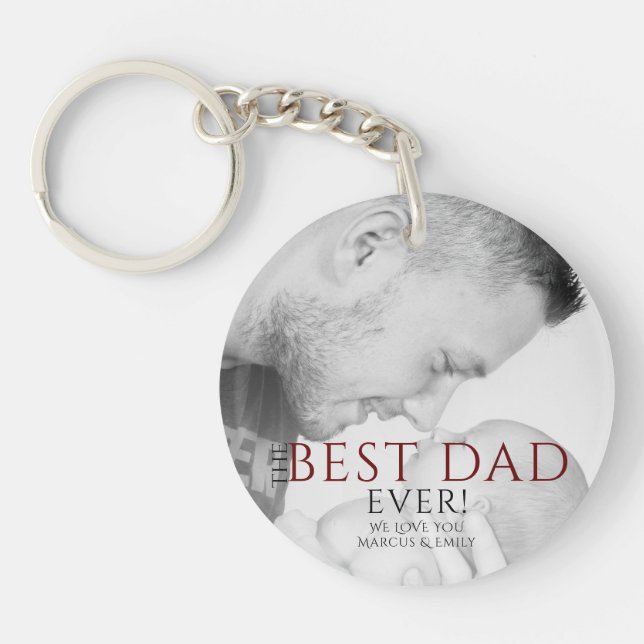 The Best Dad Ever Typography Father`s Day Photo Key Ring (Front)