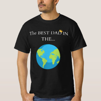 🌍 "The Best Dad in the... World! 👑 | Premium Fat T-Shirt