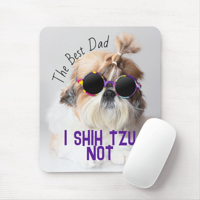 The Best dad Shih Tzu Not cute funny dog photo Mouse Pad (With Mouse)