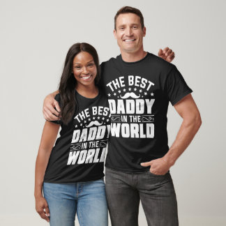 The Best Daddy in the World - Father's Day Collect T-Shirt
