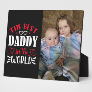 The Best Daddy in the World Plaque