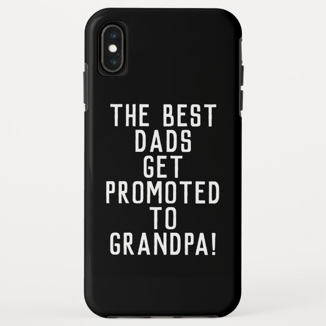 The Best Dads Get Promoted to Grandpa Case-Mate iPhone Case (Back)