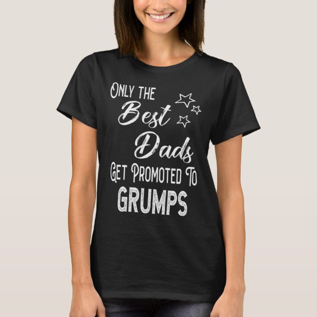The Best Dads Get Promoted to Grumps Special Grand T-Shirt (Front)
