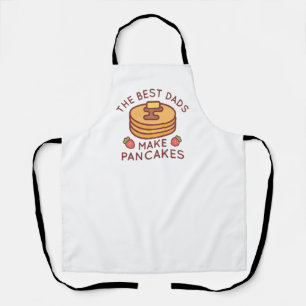 The Best Dads Make Pancakes Apron