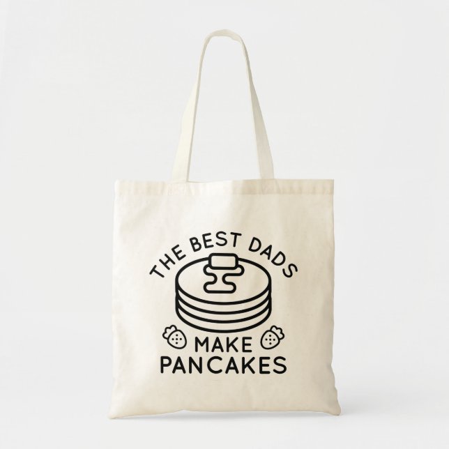 The Best Dads Make Pancakes Tote Bag (Front)