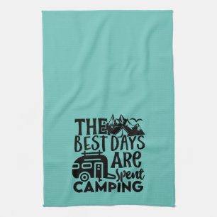The Best Days Are Spent Camping Tea Towel