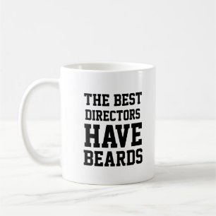 The Best Directors Have Beards Coffee Mug