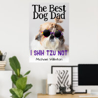 The Best dog dad Shih Tzu Not Custom name text
