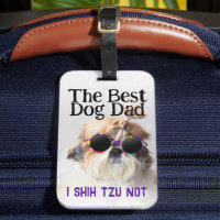The Best dog dad Shih Tzu Not Fathers Day