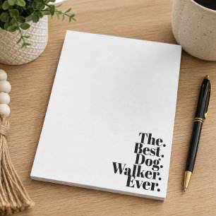 The best dog walker ever. notepad