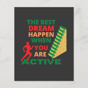 The Best Dream Happen When You Are Active  