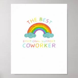 The Best Emotional Help Coworker Poster