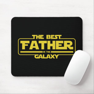 The Best Father In The Galaxy Fathers Day Gift Mouse Pad