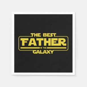 The Best Father In The Galaxy Fathers Day Gift Napkin